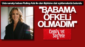 Doğa Rutkay Kamal: ”Babama hiçbir zaman öfkeli olmadım”