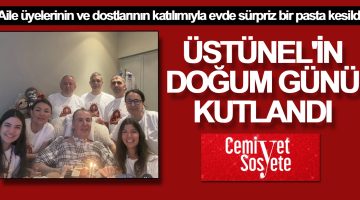 Haldun Üstünel’in doğum günü kutlandı
