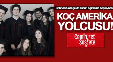 Kerim Rahmi Koç yükseköğrenim için ABD’yi seçti