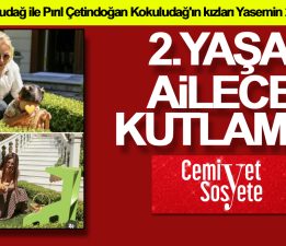 Kokuludağ’ın kızları Yasemin 2 yaşına bastı