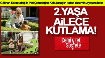 Kokuludağ’ın kızları Yasemin 2 yaşına bastı