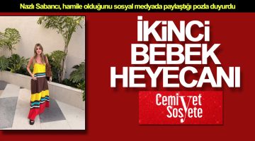 Nazlı Sabancı’dan hamilelik pozu