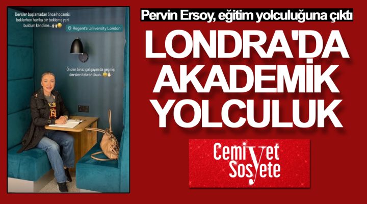 Pervin Ersoy’dan Londra’da akademik yolculuk