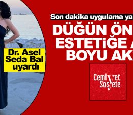 Düğün öncesi estetiğe aile boyu akın
