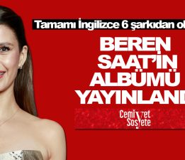 Beren Saat’in albümü yayımlandı