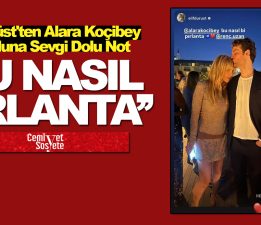 Elif Dürüst’ten Alara Koçibey ve oğluna sevgi dolu not