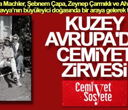 Kuzey Avrupa’da cemiyet zirvesi