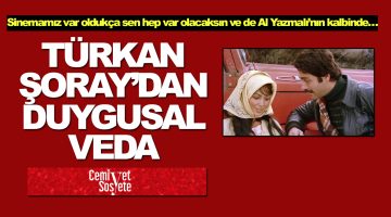Türkan Şoray’dan Kadir İnanır’a duygusal veda