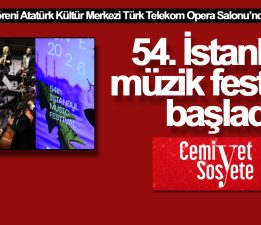54. İstanbul müzik festivali başladı