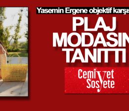 Yasemin Ergene plaj modasını tanıttı