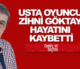 Usta oyuncu Zihni Göktay hayatını kaybetti!